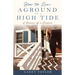 How to Run Aground on a High Tide: A Memoir of a Divorce