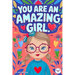 You are an Amazing Girl: Inspiring and Motivational Short Stories for Girls about Confidence, Friendship, Inner Strength and Self-Esteem. Brilliant Em