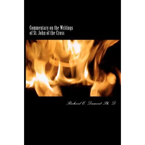 Commentary on the Writings of St. John of the Cross