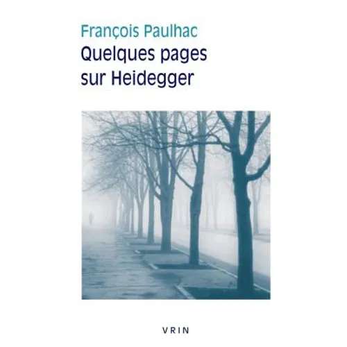Quelques Pages Sur Heidegger