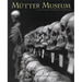 The Mütter Museum: Of the College of Physicians of Philadelphia