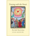 Praying with the Heart: The Little Way to Jesus