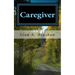 Caregiver: My Tempestuous Journey