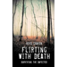 Flirting With Death: Surviving The Infected
