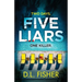 Five Liars: An utterly addictive psychological thriller with a mind-blowing twist