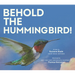 Behold the Hummingbird