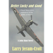 Better Lucky and Good