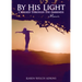 By His Light I Walked through the Darkness: A Memoir