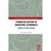 Financialisation in Emerging Economies: Changes in Central Banking