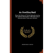 An Unwilling Maid: Being the History of Certain Episodes during the American Revolution in the Early Life of Mistress Betty Yorke, born Wolcott