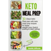 Keto Meal Prep: The Complete Ketogenic Diet Meal Prep Guide for Beginners: 30 Days Keto Meal Plan with Keto Meal Prep Recipes for Fast
