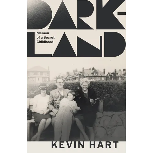 Dark-Land: Memoir of a Secret Childhood
