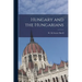 Hungary and the Hungarians