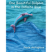 One Beautiful Dolphin in the Infinite Blue