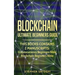 Blockchain: Ultimate Beginners Guide to Mastering Bitcoin, Making Money with Cryptocurrency & Profiting from Blockchain Technology