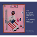 The Story Quilts of Yvonne Wells