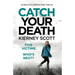 Catch Your Death: An absolutely gripping crime thriller