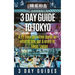 3 Day Guide to Tokyo: A 72-hour Definitive Guide on What to See, Eat and Enjoy in Tokyo, Japan