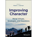Improving Character: Moral Virtues, Strategies, and Questions