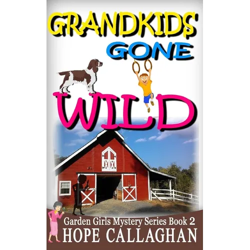 Grandkids Gone Wild