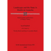 Landscape and the State in Medieval Anatolia