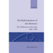 The Reformation of the Heretics: The Waldenses of the Alps, 1480-1580