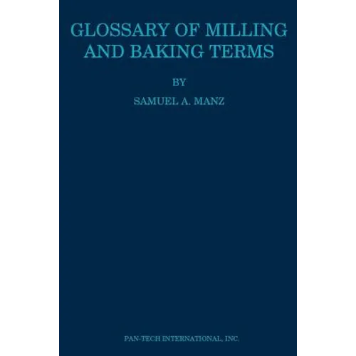 Glossary of Milling and Baking Terms