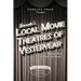 Toronto's Local Movie Theatres of Yesteryear: Brought Back to Thrill You Again