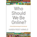 Who Should We Be Online?: A Social Epistemology for the Internet
