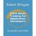 CICS Basic Training for Application Developers: Using DB2 and VSAM