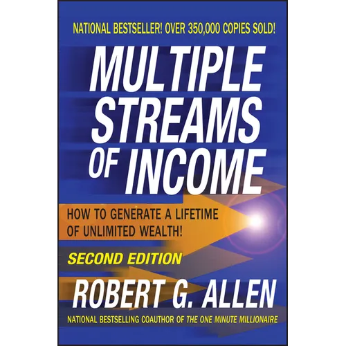 Multiple Streams of Income: How to Generate a Lifetime of Unlimited Wealth