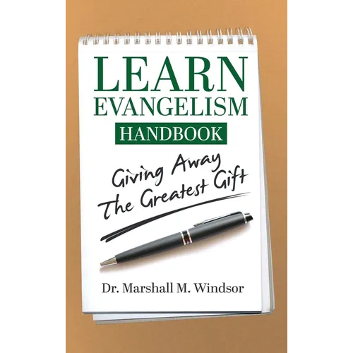 LEARN Evangelism Handbook: Giving Away the Greatest Gift