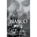 Bianco: Advanced Reader Copy Only