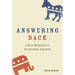 Answering Back: Liberal Responses to Conservative Arguments