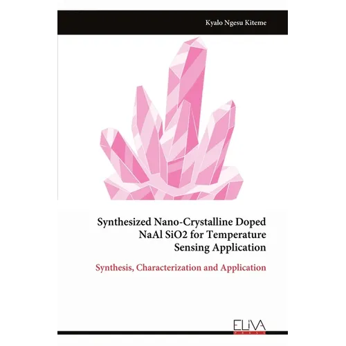 Synthesized Nano-Crystalline Doped NaAl SiO2 for Temperature Sensing Application