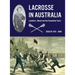 Lacrosse in Australia: Lambton L. Mount and the Foundation Years