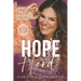 Hope in the Hard: Action Steps for Navigating Hardships