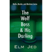 The Wolf Boss & His Darling: (as a Rom-Com)