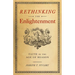Rethinking the Enlightenment: Faith in the Age of Reason