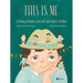 This Is Me: Getting to Know Yourself and Others Better