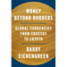 Money Beyond Borders: Global Currencies from Croesus to Crypto