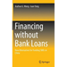 Financing Without Bank Loans: New Alternatives for Funding SMEs in China