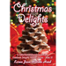 Christmas Delights Cookbook: A Collection of Christmas Recipes