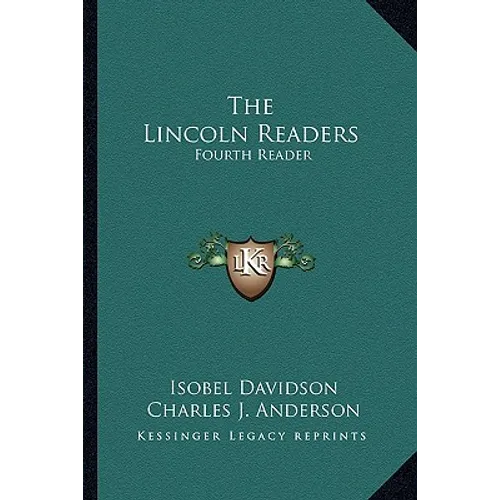 The Lincoln Readers: Fourth Reader