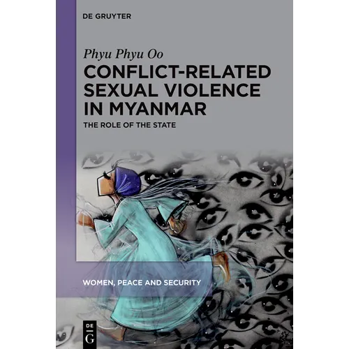 Conflict-Related Sexual Violence in Myanmar: The Role of the State