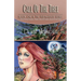Call of the Tree: The Faithwalker Series Book One