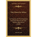 Day Dawn In Africa: Or Progress Of The Protestant Episcopal Mission At Cape Palmas, West Africa (1858)