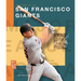 The Story of the San Francisco Giants
