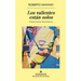 Valientes Est疣 Solos, Los