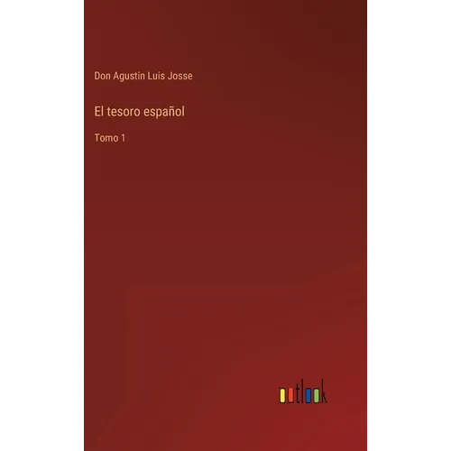 El tesoro español: Tomo 1